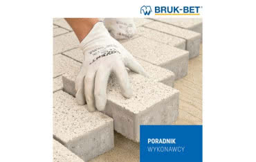 Do pobrania aktualny Poradnik Wykonawcy Bruk-Bet