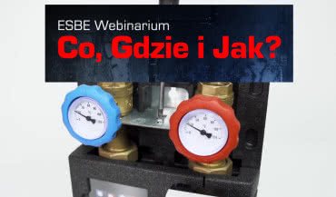Grupy pompowe do ogółu do szczegółu - webinarium ESBE Polska