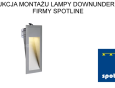 Instrukcja montażu oprawy Led Downunder 15