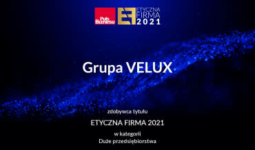 Tytuł Etyczna Firma 2021 dla VELUX