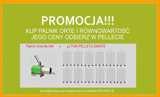 Kup palnik ORTE i równowartość jego ceny odbierz w pellecie