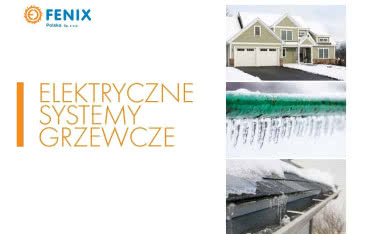 Fenix Polska prezentuje katalog systemów grzewczych na zewnątrz