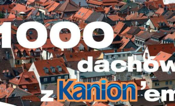 Promocja "1000 dachów z Kanion'em" firmy Wavin Metalplast-Buk