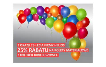 Urodzinowa promocja z okazji 25-lecia firmy Helios!