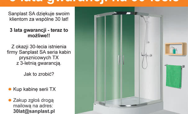 3 lata gwarancji na 30 lecie Sanplast SA