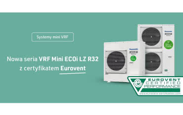 Jednostki Panasonic R32 Mini VRF otrzymały certyfikat Eurovent