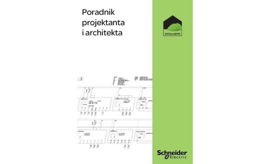 Schneider Electric przedstawia Poradnik Projektanta i Architekta KNXecoBMS