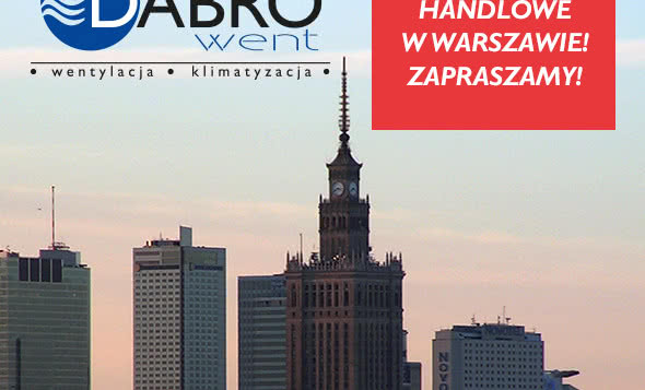 Hurtownia DABROwent otwiera biuro w Warszawie