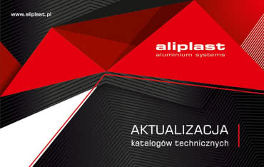 Aktualizacja katalogów technicznych Aliplast