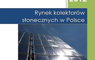 Rynek kolektorów słonecznych w Polsce - kolejny raport Instytutu Energetyki Odnawialnej