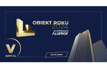 Obiekt Roku w Systemach Aluprof 2024: zgłoś swój projekt!