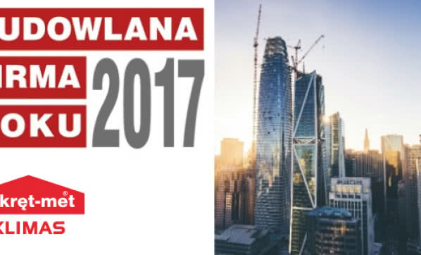 Firma Klimas Wkręt-met z tytułem Budowlanej Firmy Roku 2017!