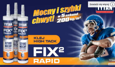 Tytan Fix2 Rapid - test kleju z szybkim chwytem początkowym