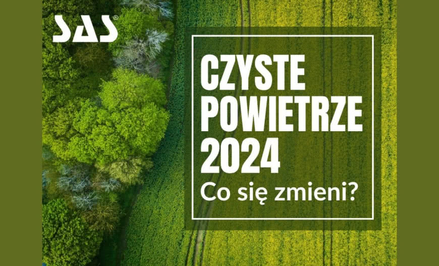 Program Czyste Powietrze 2024 Jakie Zmiany 6677