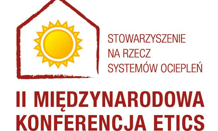 II Międzynarodowa Konferencja ETICS "Branża ociepleń dla zrównoważonego rozwoju"