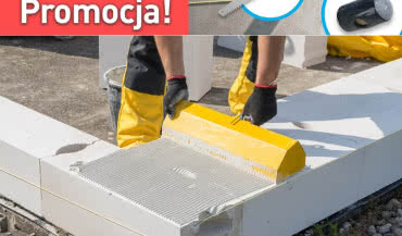 Promocja na zakup profesjonalnych narzędzi Ytong, Silka, Multipor