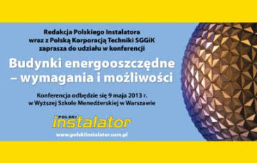 "Budynki energooszczędne - wymagania i możliwości" tematem konferencji