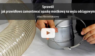 Jak prawidłowo zamontować opaskę mostkową na wężu odciągowym?