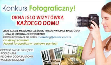 Konkurs fotograficzny firmy DRUTEX