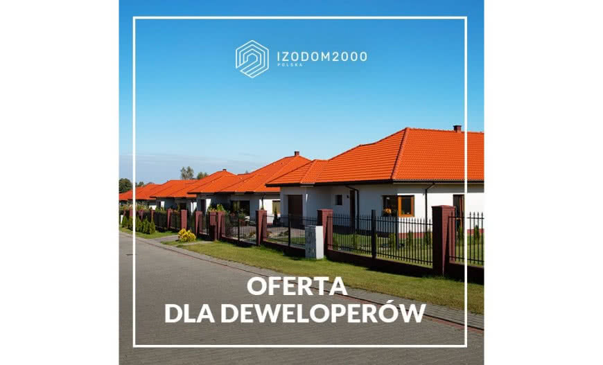 Izodom 2000 zaprasza deweloperów do współpracy