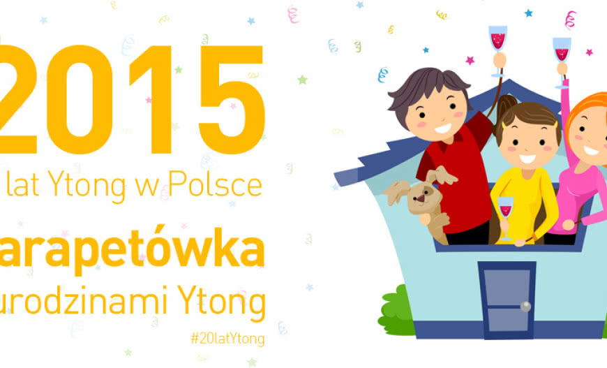 Ogólnopolski konkurs "Parapetówka z urodzinami Ytong"