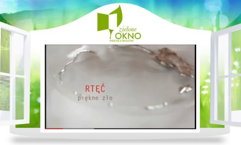 "Zielone okno - wyrzuć rtęć ze swojego życia"