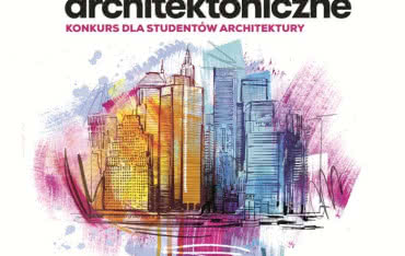 "Szkice architektoniczne". IV edycja konkursu dla studentów architektury