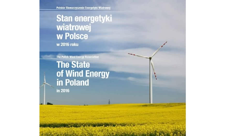 Stan energetyki wiatrowej w Polsce w 2016 roku. Nowy raport Polskiego Stowarzyszenia Energetyki Wiatrowej