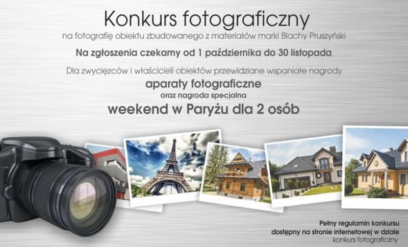 Konkurs fotograficzny na najładniejszą fotografię obiektu zbudowanego z użyciem materiałów marki Blachy Pruszyński