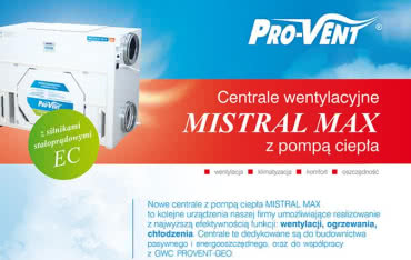 Nowe centrale wentylacyjne firmy Pro-Vent z pompą ciepła MISTRAL MAX