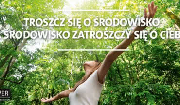 Bardziej przyjazne Twojemu najbliższemu środowisku i naszej planecie