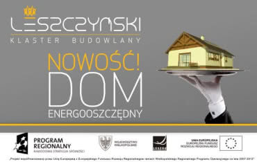 Akademia Wiedzy "Współpraca w Klastrze na przykładzie projektowania i budowy domu energooszczędnego"