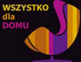 XXI Targi Wykończenia i Wyposażenia Wnętrz WSZYSTKO DLA DOMU