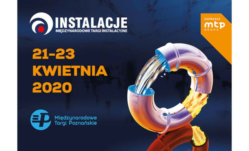Międzynarodowe Targi INSTALACJE już w kwietniu!