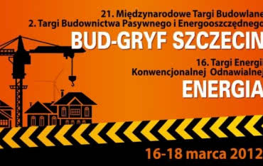 Zbliżają się Targi Bud-Gryf Szczecin i Energia 2012