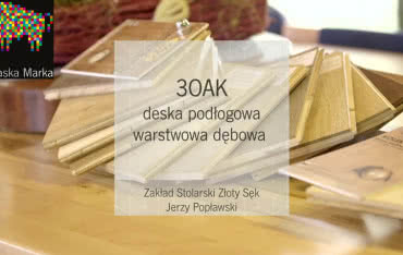 Nominacja do Nagrody Podlaska Marka - Deska podłogowa warstwowa dębowa 3OAK