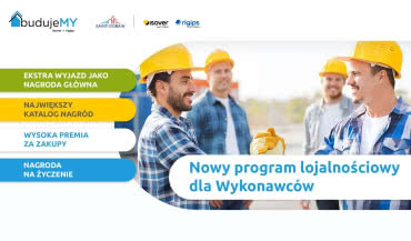 BudujeMY - program lojalnościowy dla wykonawców Rigips i ISOVER