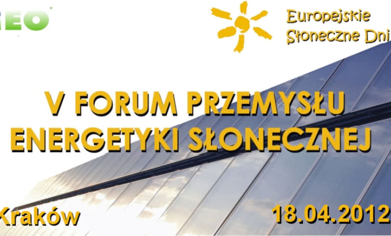 Zbliża się V Forum Przemysłu Energetyki Słonecznej