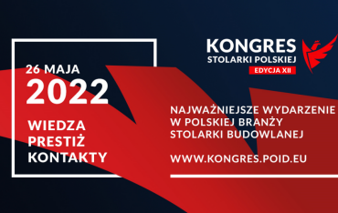 Zapraszamy na XII edycję Kongresu Stolarki Polskiej