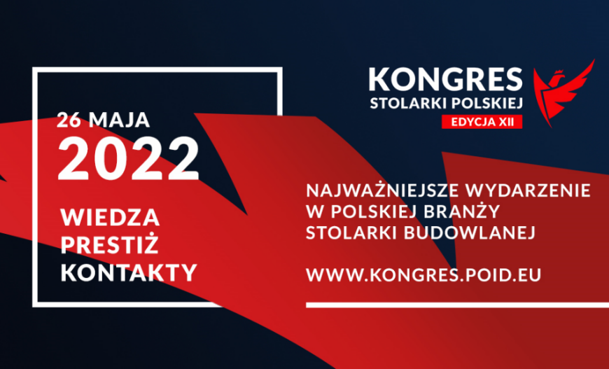 Zapraszamy na XII edycję Kongresu Stolarki Polskiej