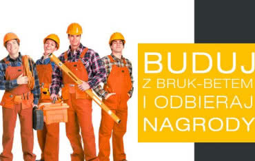Buduj z Bruk-Betem i odbieraj nagrody