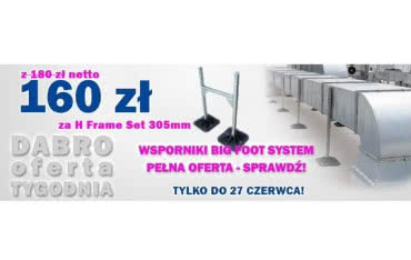 Kolejna DABROoferta! H Frame Set 305 mm