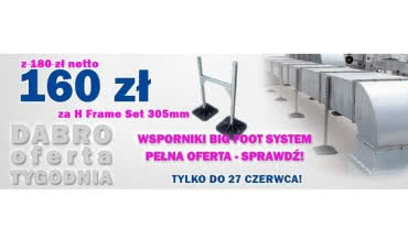 Kolejna DABROoferta! H Frame Set 305 mm