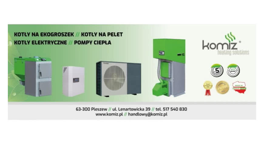 Poznaj ofertę urządzeń grzewczych firmy KOMIZ