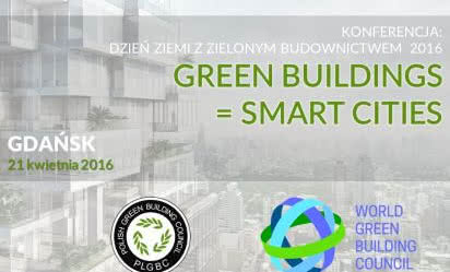 Dzień Ziemi z Zielonym Budownictwem pod hasłem GREEN BUILDINGS = SMART CITIES