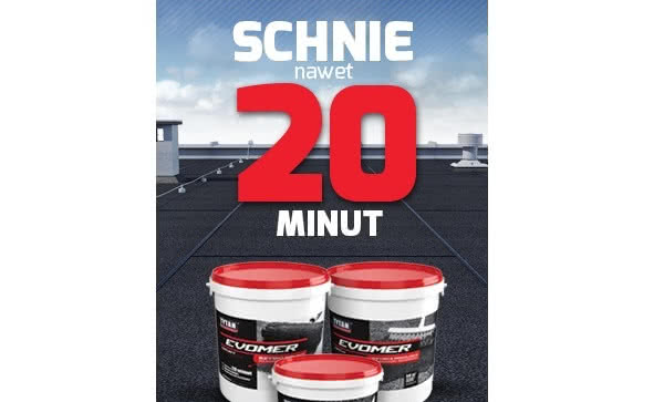 TYTAN PROFESSIONAL EVOMER - nowa generacja mas polimerowo-bitumicznych