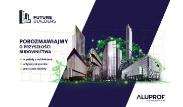 Future Builders - projekt poświęcony przyszłości branży budowalnej