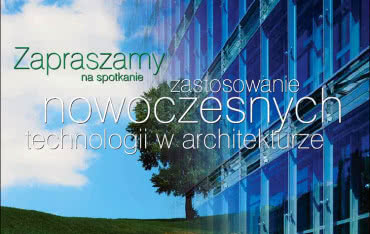 Nowa edycja spotkań z cyklu "Zastosowanie nowoczesnych technologii w architekturze"