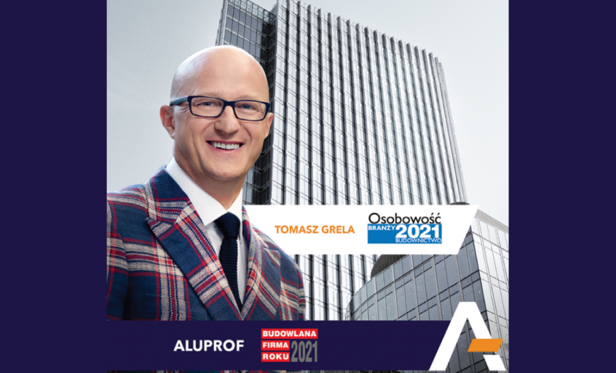 Budowlana Firma Roku i Osobowość Branży 2021 dla Aluprof