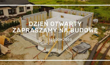 Dzień Otwarty IZODOM2000 w woj. małopolskim - zobacz budowę na żywo!